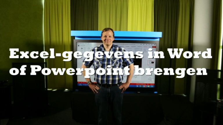 Gegevens uit Excel in Word of Powerpoint plaatsen!